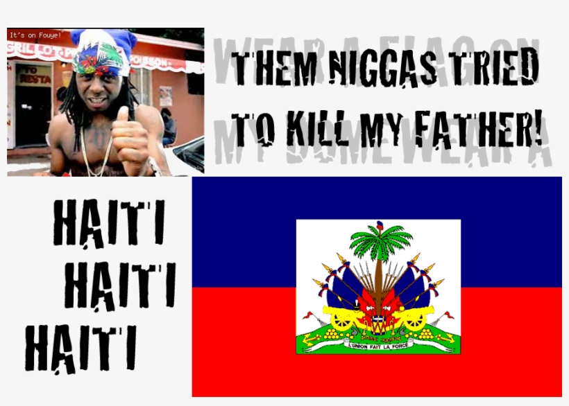 Ya Heard Me - Haiti Flag, transparent png download