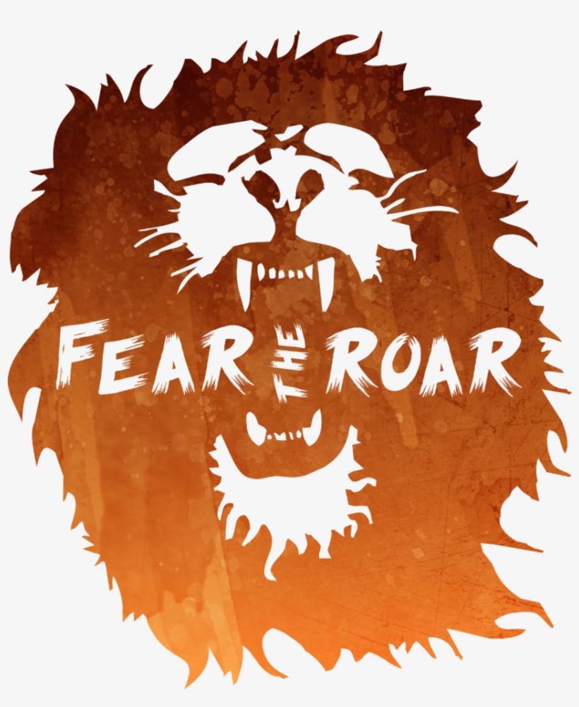 Fear The Roar - Poster, transparent png download