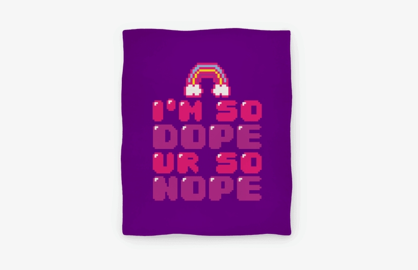 I'm So Dope Ur So Nope Blanket Blanket - Stitch, transparent png download