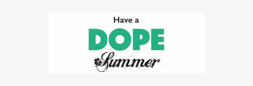 Guide To A Dope Summer - Graphic Design, transparent png download