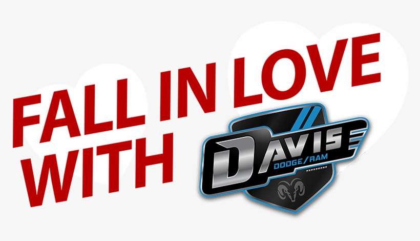 Fall In Love With Davis Dodge - Davis Gmc, transparent png download