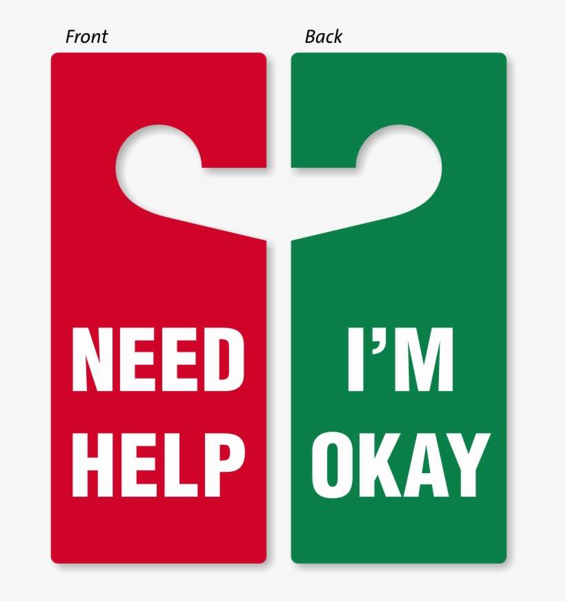 Need Help / I'm Okay Double-sided Door Hanger - M Sorry I Haven T, transparent png download