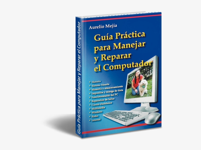 Guia Práctica Para Manejar Y Reparar El Computador, transparent png download