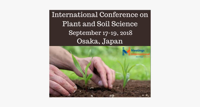International Conference On Plant And Soil Science - Science, transparent png download