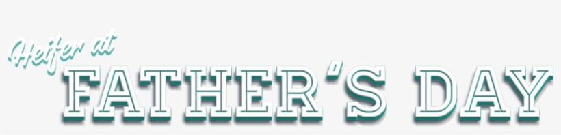 Heifer On Father's Day - Fathers Day Png Transparent, transparent png download