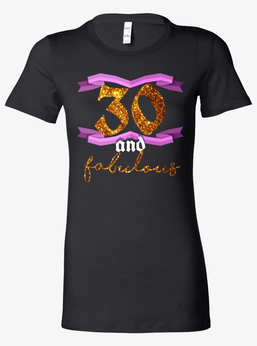 30th Birthday Thirty And Fabulous B Day Bella Shirt - I'm Not Superwomen But I'm, transparent png download