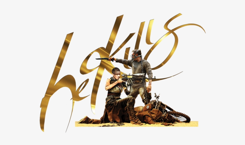 He Kills Mad Max - Mad Max, transparent png download
