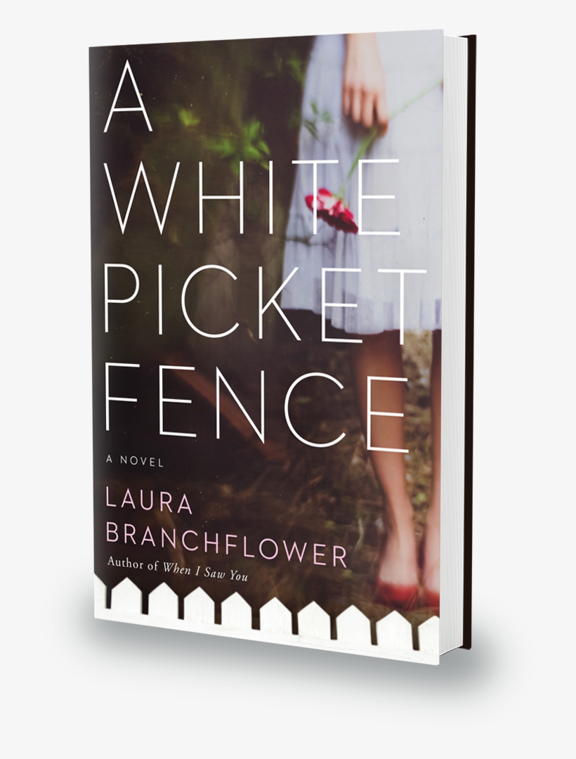 A White Picket Fence - White Picket Fence Als Ebook Von Laura Branchflower, transparent png download