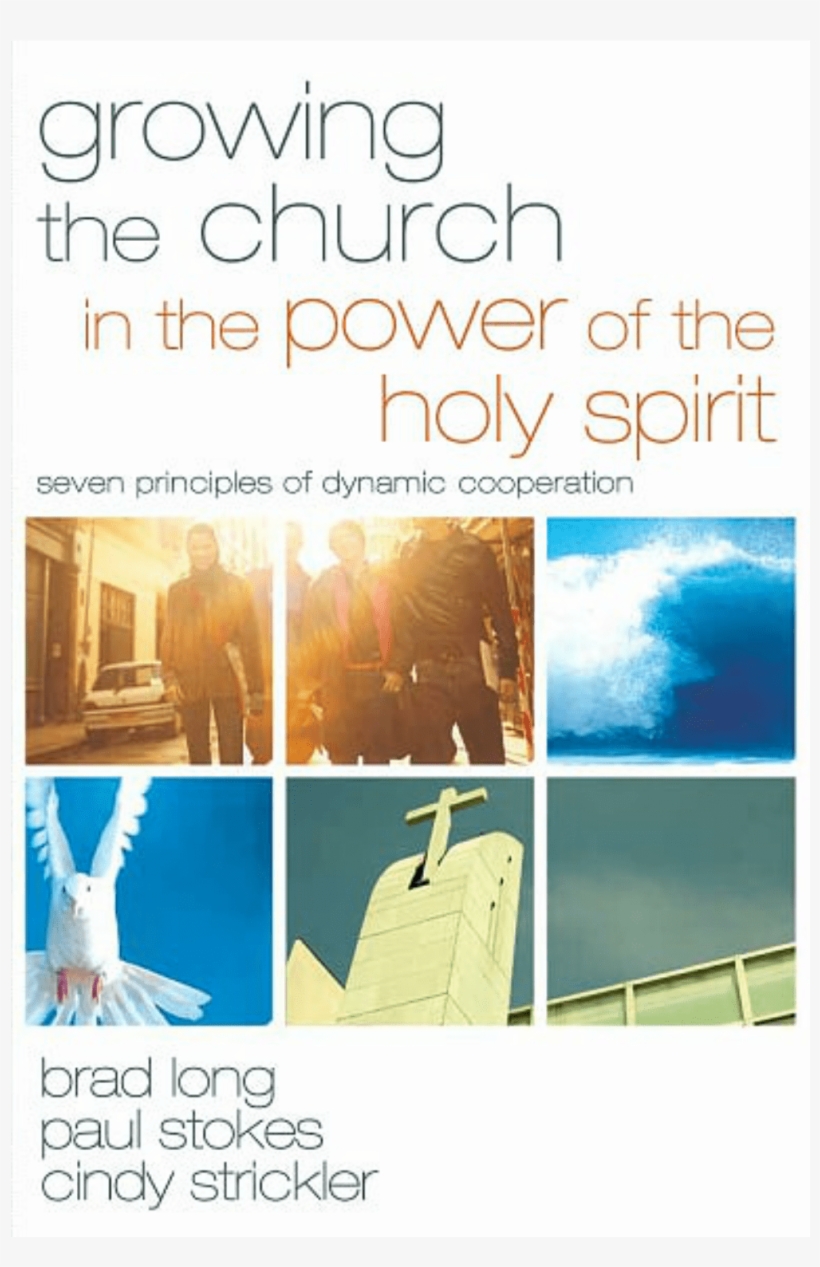 Growing The Church In The Power Of The Holy Spirit - Growing The Church In The Power, transparent png download