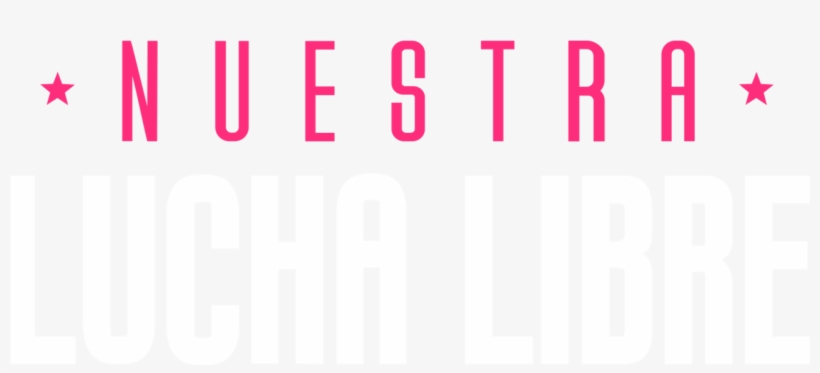 Lucha Text Ransparent Nuestra Lucha Libre PNG Image | Transparent PNG Free Download on SeekPNG