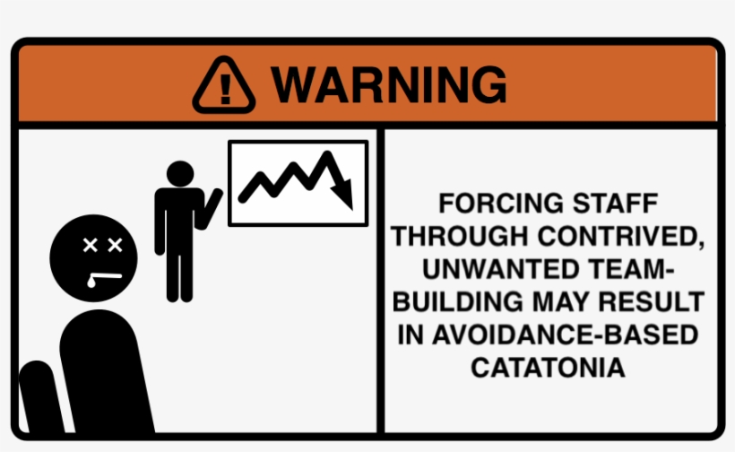 Unwanted Team Building - Forced Fun Team Building, transparent png download