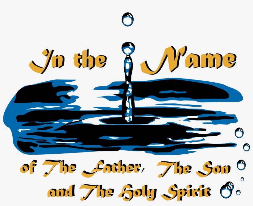 Baptism Of Father Son And Holy Spirit - Water Baptism Clipart, transparent png download