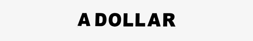 A Dollar & Change - Graphics, transparent png download