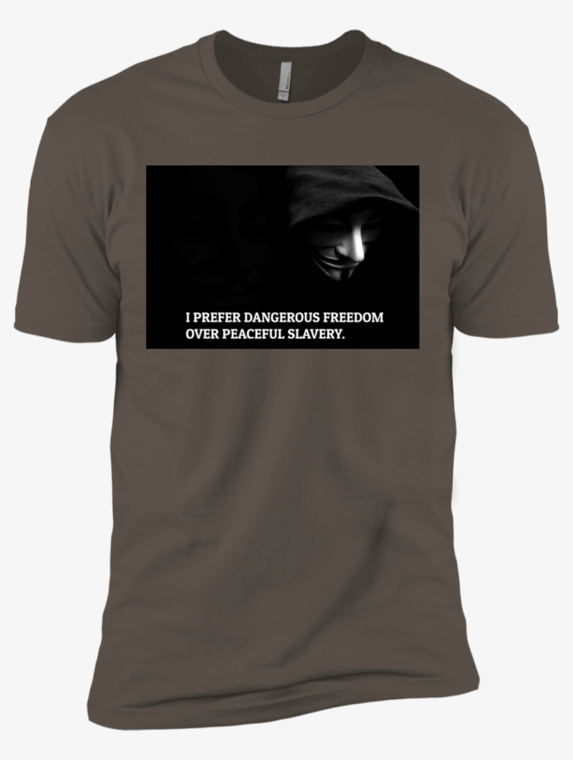 I Prefer Dangerous Freedom Over Peaceful Slavery - Shirt, transparent png download