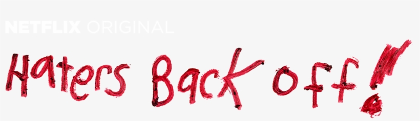 Haters Back Off - Circle, transparent png download