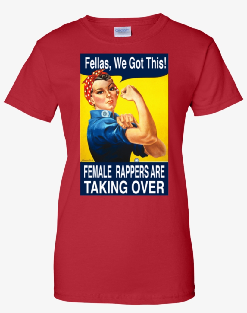 Female Rappers Are Taking Over Ladies' 100% Cotton - Rosie The Riveter, transparent png download