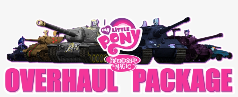 [0 - 9 - 3][mlp - Fim] My Little Pony Overhaul Package - Tank, transparent png download