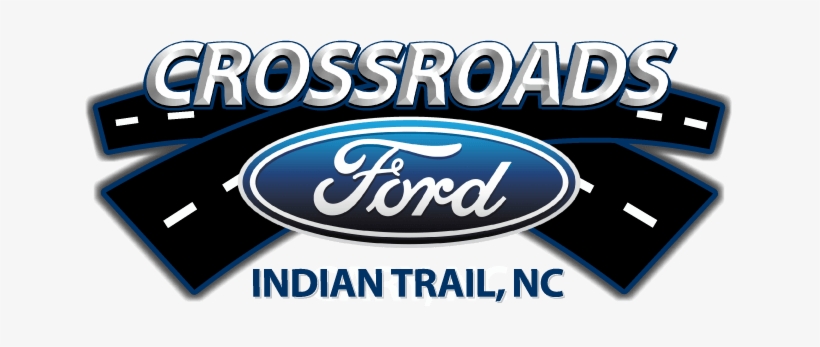 Ford Dealer In Indian Trail, Nc - Crossroads Ford Of Indian Trail, transparent png download