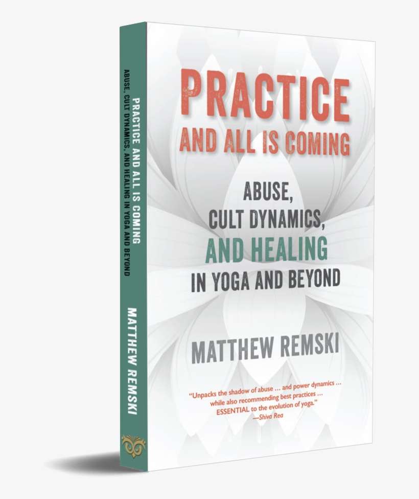 Practice And All Is Coming Abuse, Cult Dynamics, And - Flyer, transparent png download