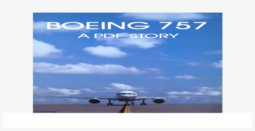 B 757 General Familiarization For Maintenance And Pilots - Wide-body Aircraft, transparent png download