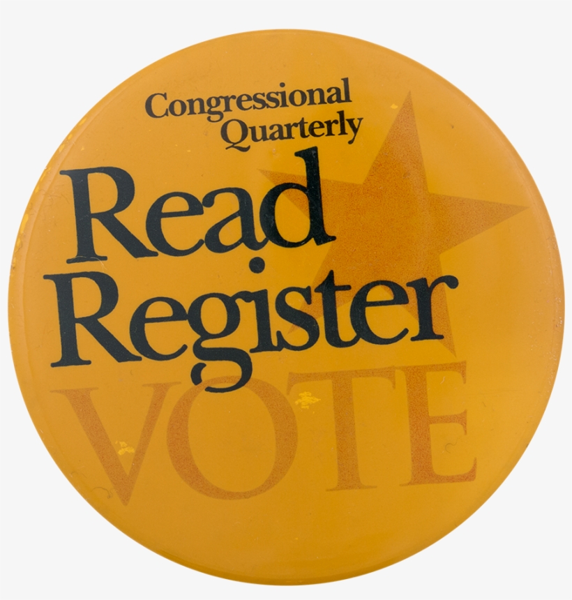 Read Register Vote Gold Cause Button Museum - Elmhurst College, transparent png download
