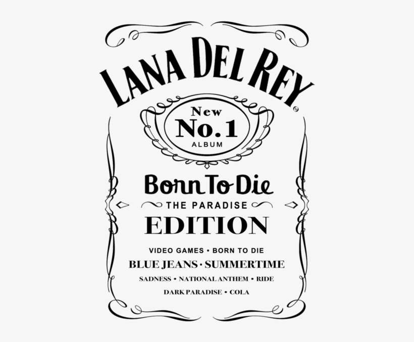 B&w, Born To Die, And Jack Daniels Image - Lana Del Rey Born To Die Edition, transparent png download