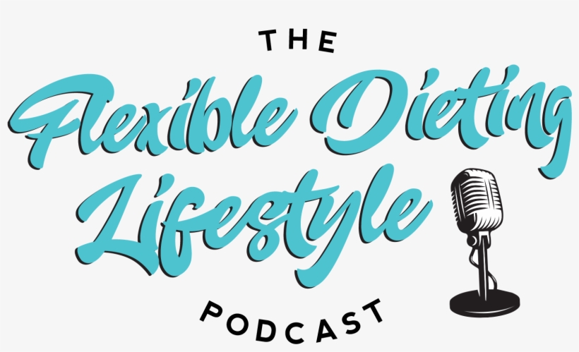 The Flexible Dieting Lifestyle Podcast - Illustration, transparent png download