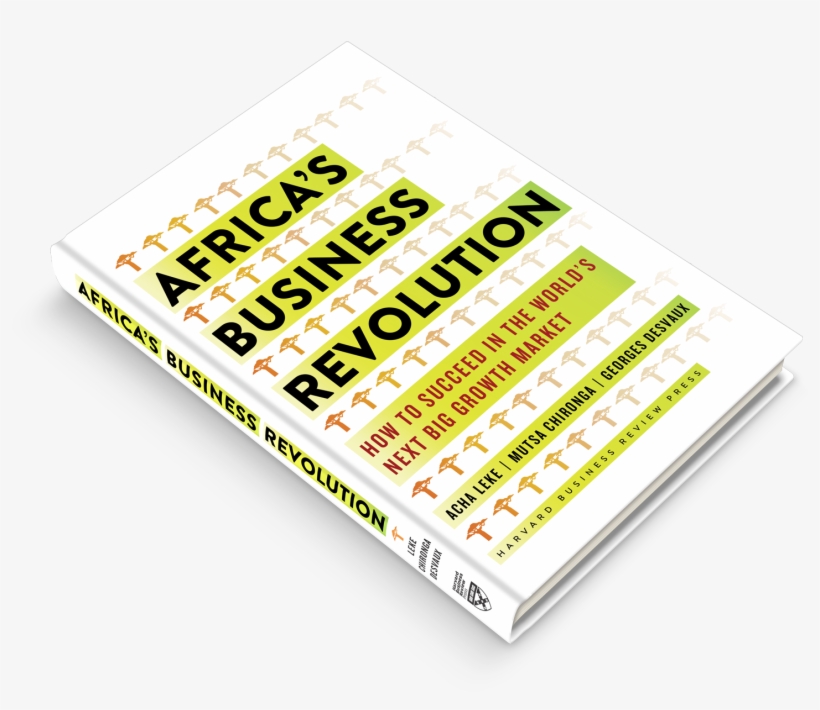 How To Succeed In The World's Next Big Growth Market - Africa's Business Revolution How To Succeed, transparent png download