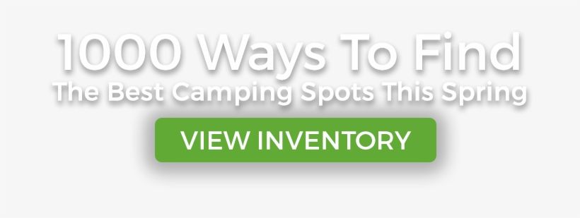 1000 Ways To Find The Best Camping Spots This Spring - Graphics, transparent png download