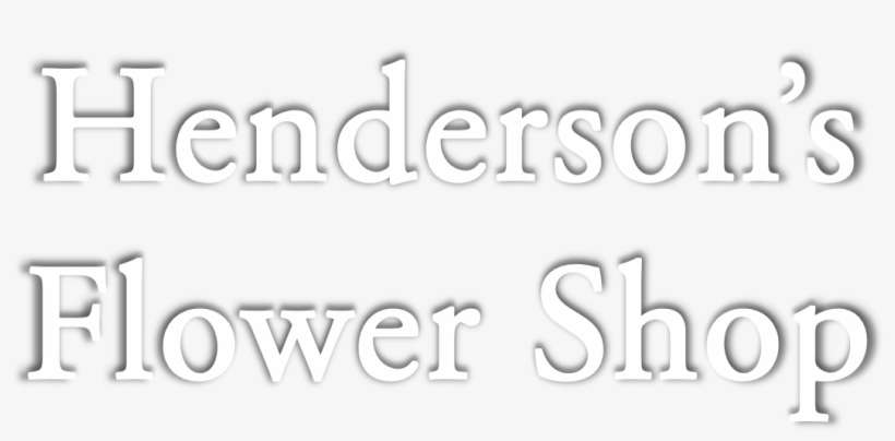 Henderson's Flower Shop - Calligraphy, transparent png download