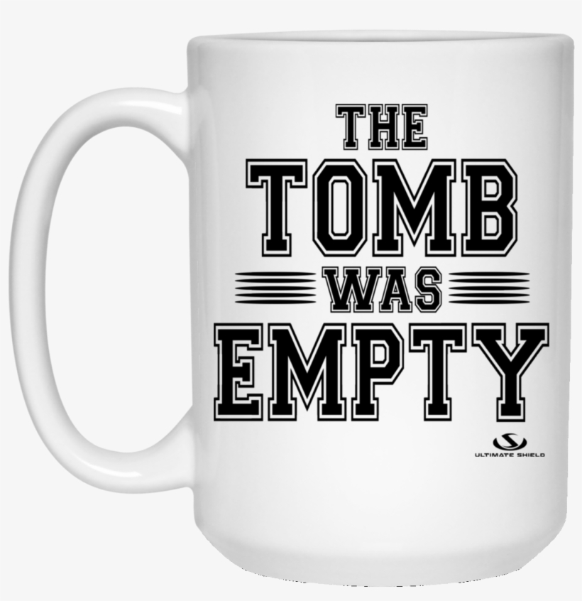 The Tomb Was Empty 15 Oz - Beer Stein, transparent png download