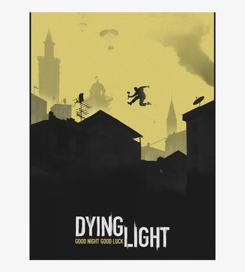 Dying Light Dying Light - Dying Light Game Poster, transparent png download