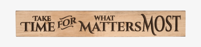Take Time Plank Wall Sign - Calligraphy, transparent png download