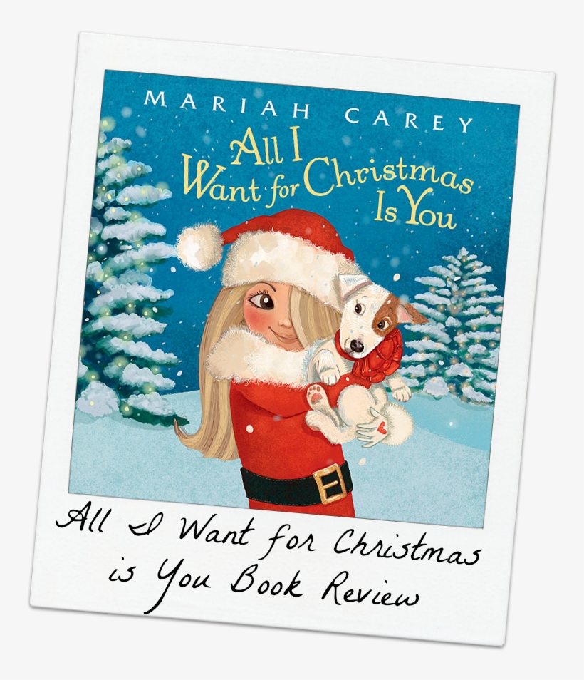 Mariah Carey Book - All I Want For Christmas Is You, transparent png download