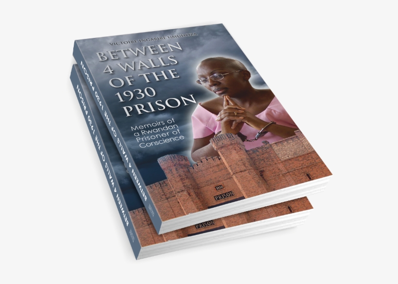 A Story Of A Courageous Rwandan Mother And Prisoner - Victoire Ingabire Book, transparent png download