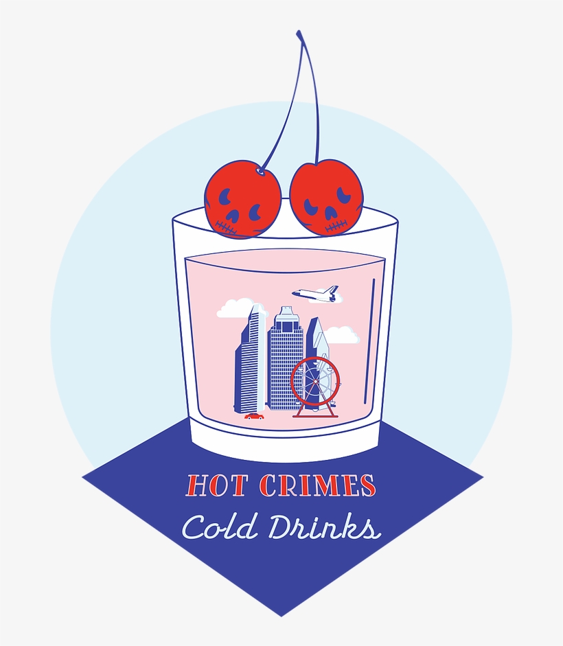 Hot Crimes Cold Drinks A Space City True Crime Podcast - Illustration, transparent png download