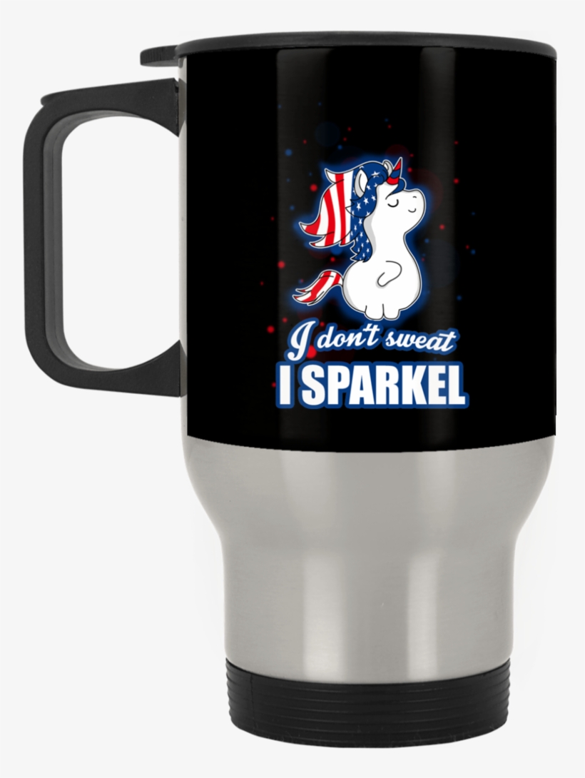 I Don't Sweat I Sparkle Unicorn Mugs Best Funny Store - Mug, transparent png download