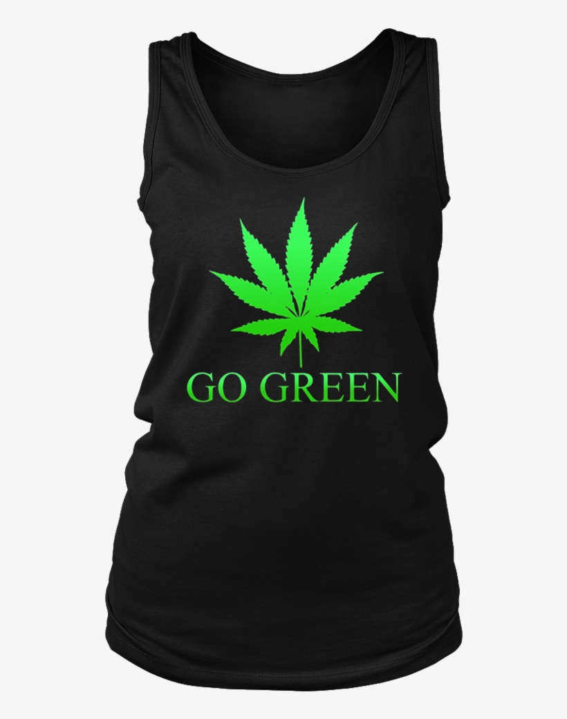 Go Green Weed T Shirt - Shirt, transparent png download