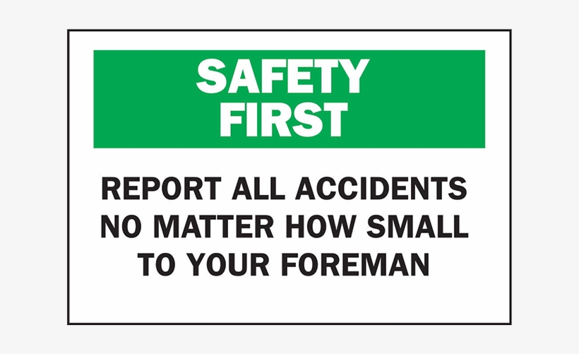 Brady First Aid Sign Safety First Report All Accidents - Circle, transparent png download