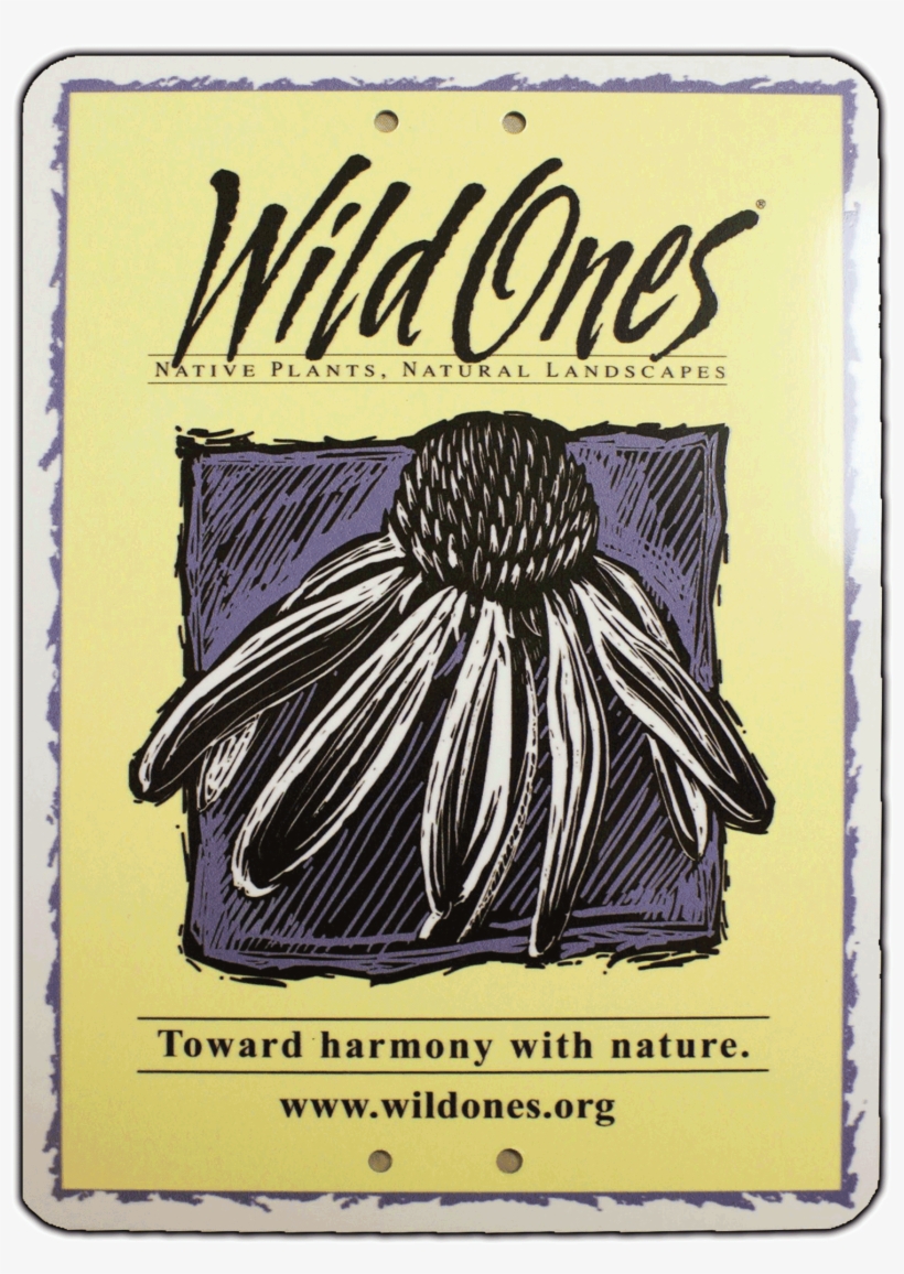 Wild Ones Yard Sign - Wild Ones Native Plants, transparent png download