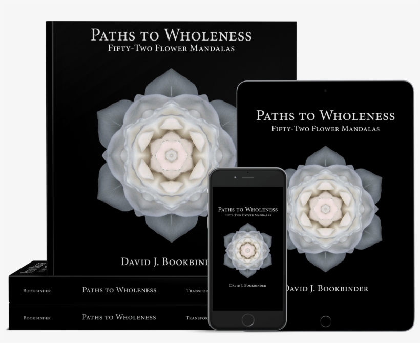 Paths To Wholeness Book, Ipad, And Iphone Mockup, Cropped - David Bookbinder Flower Mandalas, transparent png download