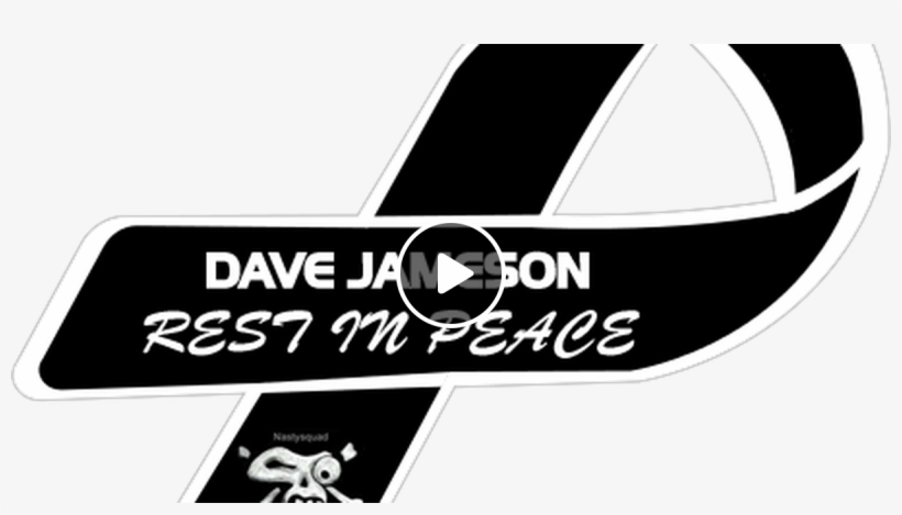 In Memory Of Dave Jameson From Badboywest 18 03 2018 - Drr Atv, transparent png download