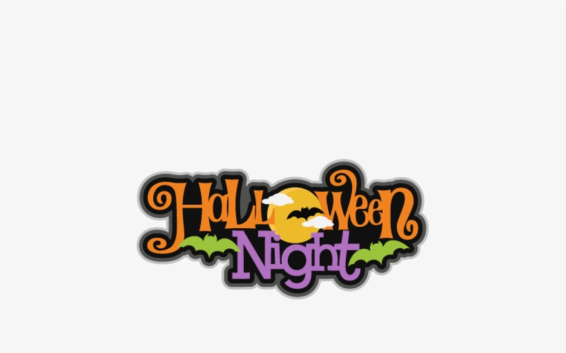 Halloween Night Svg Scrapbook Title Svg Cutting Files - Halloween Night Transparent, transparent png download