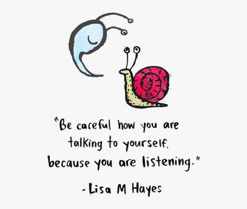 Careful How You Talk To Yourself, transparent png download