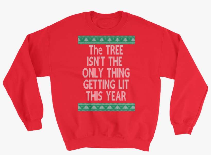 Lit Christmas - Sweatshirt, transparent png download
