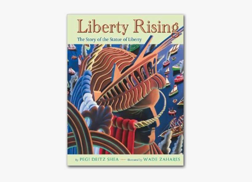The Story Of The Statue Of Liberty By Pegi Deitz Shea - Liberty's Journey Book, transparent png download
