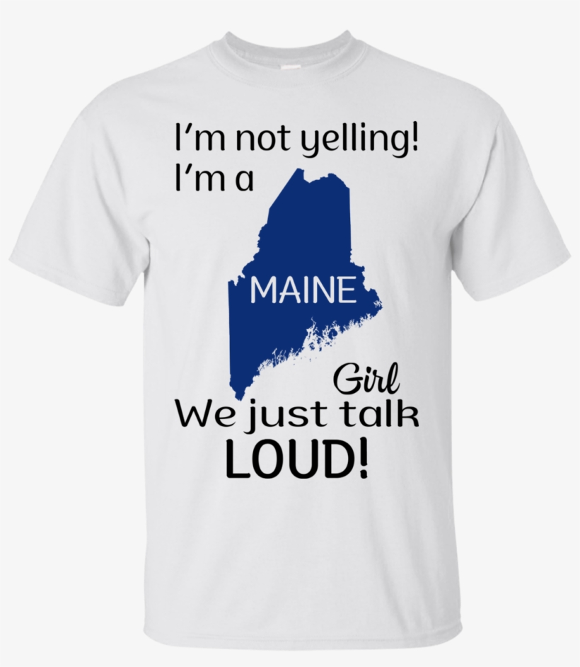 I'm Not Yelling I'm A Maine Girl We Just Talk Loud - Bangor, Me Custom Snap Stamps, transparent png download