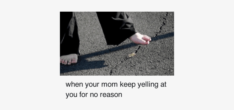 Children, Moms, And Reason - Your Mom Starts Yelling At You, transparent png download