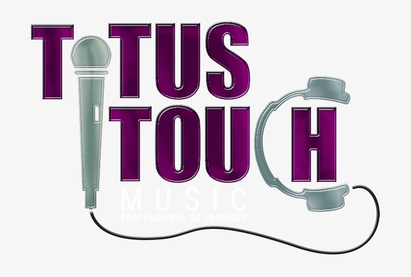 Titus Touch Music Professional Dj Service Logo - Graphic Design, transparent png download