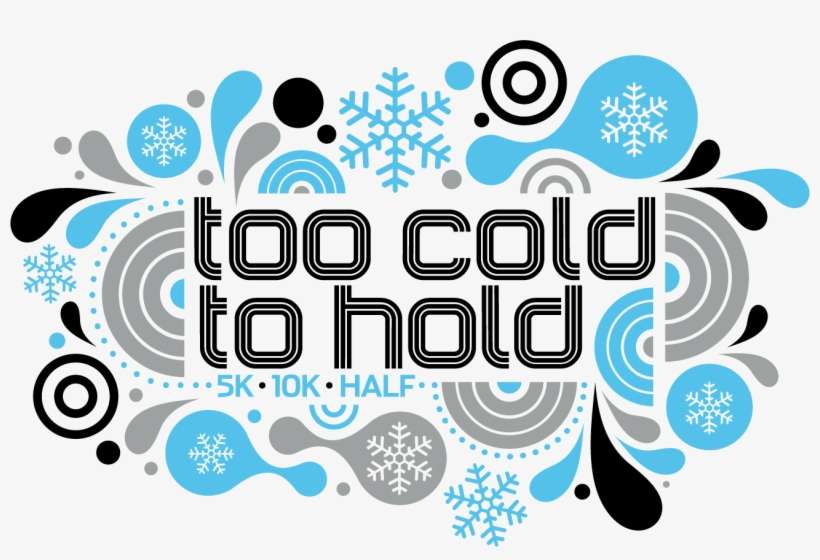 Past Events - Too Cold To Hold, transparent png download